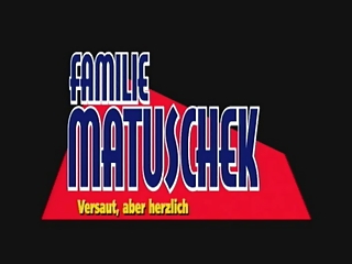 Familie Matuschek - Die verfickte Hochzeit